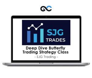 SJG Trades – Deep Dive Butterfly Trading Strategy Class