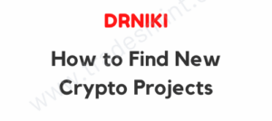 Drniki – How to Find New Crypto Projects