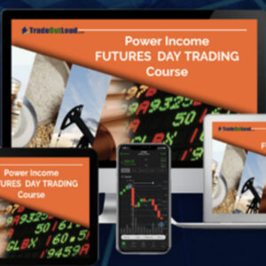 TradeOutLoud – Power Income Futures Trading