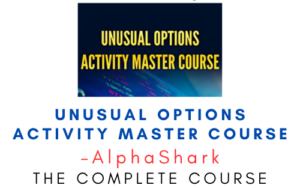 AlphaShark – Unusual Options Activity Master Course