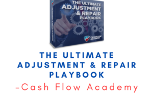 Cash Flow Academy – The Ultimate Adjustment & Repair Playbook