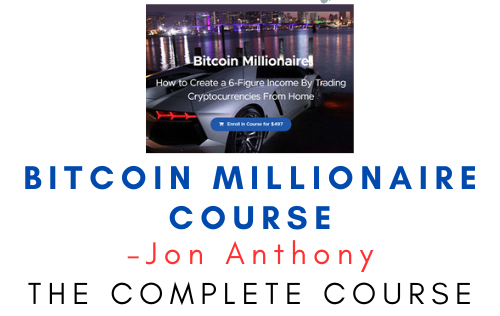 Jon Anthony – Bitcoin Millionaire Course 1 Jon Anthony – Bitcoin Millionaire Course