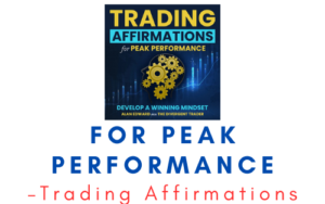 Trading Affirmations – For Peak Performance
