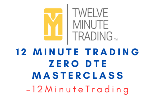 12MinuteTrading – 12 Minute Trading Zero DTE Masterclass 1 12MinuteTrading – 12 Minute Trading Zero DTE Masterclass