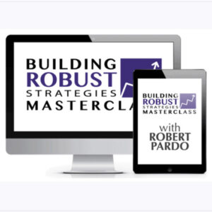 Building Robust Strategies Master Class