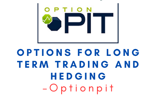 Optionpit – Options for Long Term Trading and Hedging 1 Optionpit – Options for Long Term Trading and Hedging