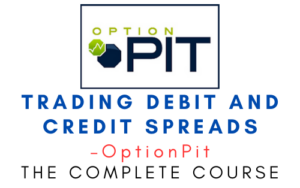 OptionPit – Trading Debit And Credit Spreads