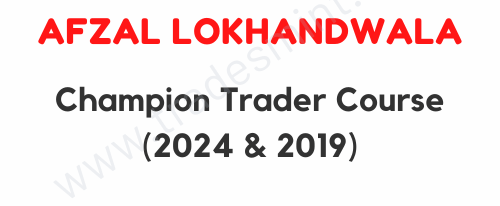 Afzal Lokhandwala – Champion Trader Course 1 Afzal Lokhandwala – Champion Trader Course