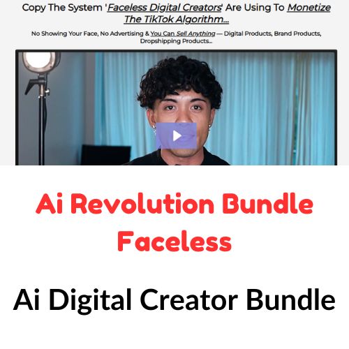 Ai Revolution Bundle Faceless – Ai Digital Creator Bundle 1 Ai Revolution Bundle Faceless – Ai Digital Creator Bundle