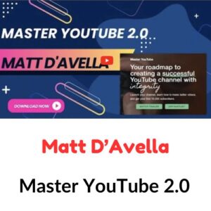 Matt D’Avella – Master YouTube 2.0