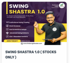 The Bengal Trader SWING SHASTRA 1.0 ( STOCKS ONLY )