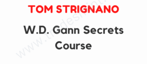 Tom Strignano - W.D. Gann Secrets Course