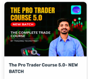 Trading techstreet The Pro Trader Course 5.0- NEW BATCH