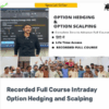 Trade With Vikas Recorded Full Course Intraday Option Hedging and Scalping