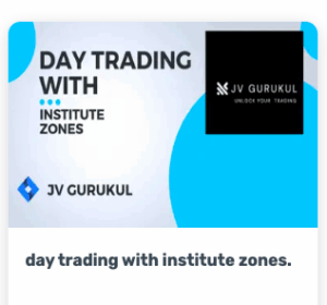 JVGURUKUL Day trading with institute zones.