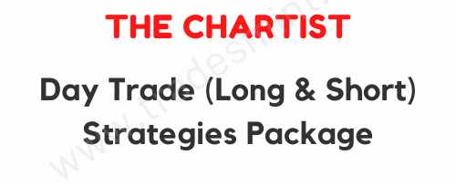 The Chartist – Day Trade (Long & Short) Strategies Package 1 The Chartist – Day Trade (Long & Short) Strategies Package