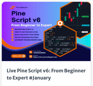 Pro Trading Art Live Pine Script v6: From Beginner to Expert #January
