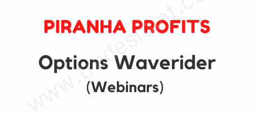 Piranha Profits - Options Waverider 1 Piranha Profits - Options Waverider
