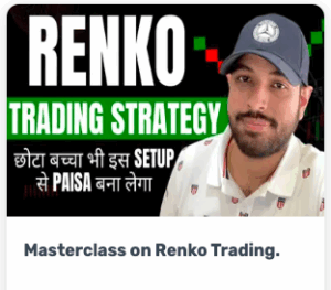 Trade with sanchit Masterclass on Renko Trading.