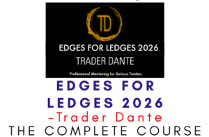 Trader Dante – Edges for Ledges 2026