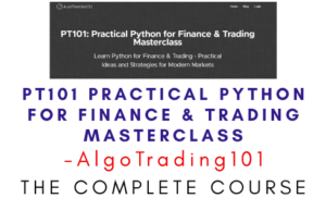 AlgoTrading101 – PT101 Practical Python for Finance & Trading Masterclass