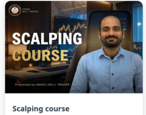 Manoj Bull Trader Scalping course