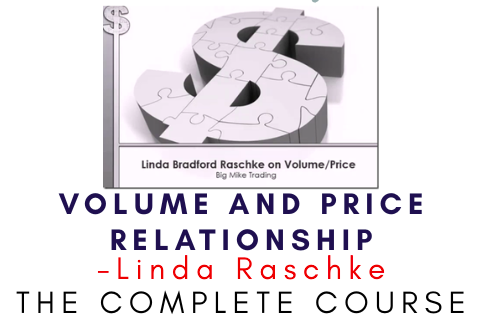 Linda Raschke – Volume and Price Relationship 1 Linda Raschke – Volume and Price Relationship