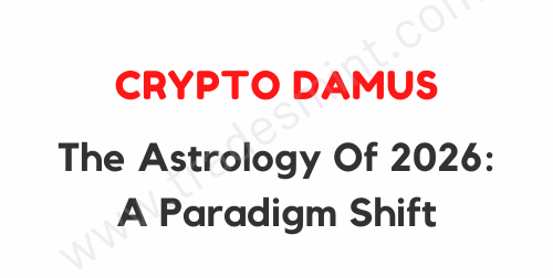 Crypto Damus - The Astrology Of 2026 A Paradigm Shift 1 Crypto Damus - The Astrology Of 2026 A Paradigm Shift