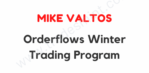 Mike Valtos - Orderflows Winter Trading Program 1 Mike Valtos - Orderflows Winter Trading Program
